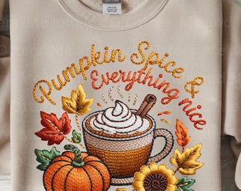 Pumpkin Spice & Everything Nice Faux Embroidery PNG, Autumn Coffee Clipart