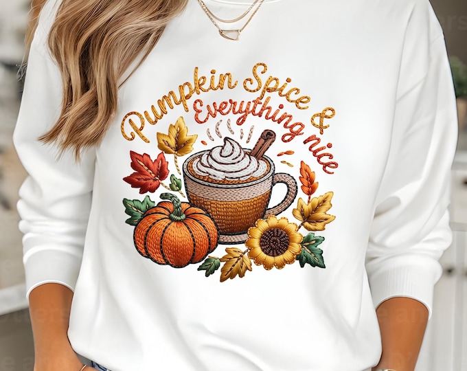 Pumpkin Spice & Everything Nice Faux Embroidery PNG, Autumn Coffee Clipart