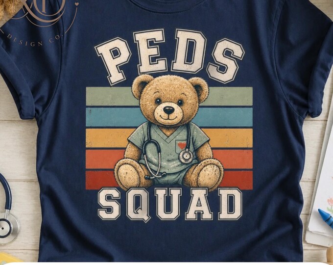 Peds Nurse Shirt | Pediatric Nurse Design | Sublimation PNG | Pediatric Nurse Squad Design | Digital Download | Nurse Gifts