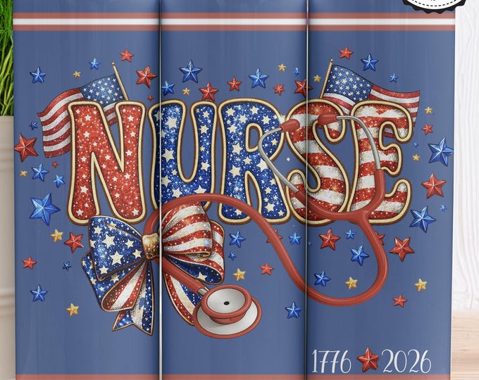 Patriotic "NURSE" Tumbler Wrap | Cottagecore 4th of July PNG (9 Bonus Wraps) Great for POD Sellers - Personalized Gift