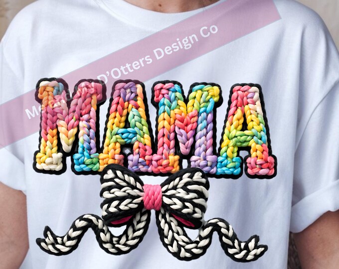 MAMA Faux Knit PNG | Dopamine Color Crochet Text with Bow | Cottagecore Coquette Sublimation Design | Trendy Mama Shirt PNG