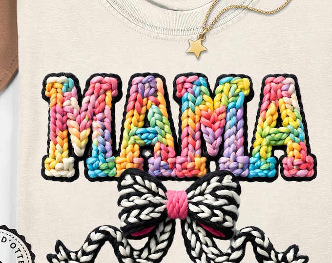 MAMA Faux Knit PNG | Dopamine Color Crochet Text with Bow | Cottagecore Coquette Sublimation Design | Trendy Mama Shirt PNG