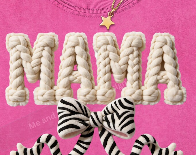 MAMA Chunky Faux Knit PNG | Mama with  Zebra Bow | Cottagecore Coquette Sublimation Design | Trendy Mama Shirt PNG