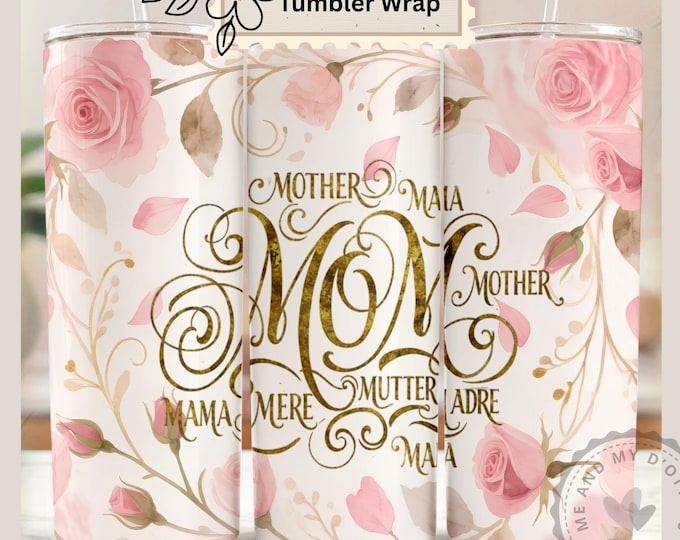Mother’s Day Tumbler Wrap - Seamless PNG, Shabby Chic Pink Roses, Floral Mom Gift, 20oz Skinny Wrap