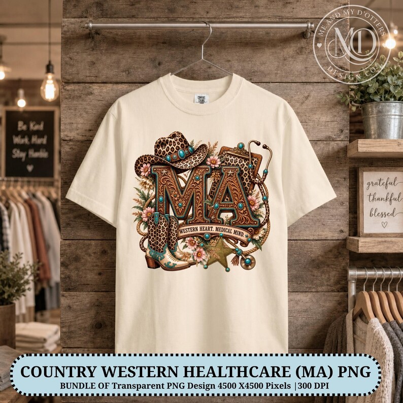 May include: A cream-coloured t-shirt featuring a graphic design with the letters MA, a leopard print cowboy hat, a cowboy boot, a stethoscope, a star, and flowers. The text Western Heart, Medical Mind is printed below the letters MA.