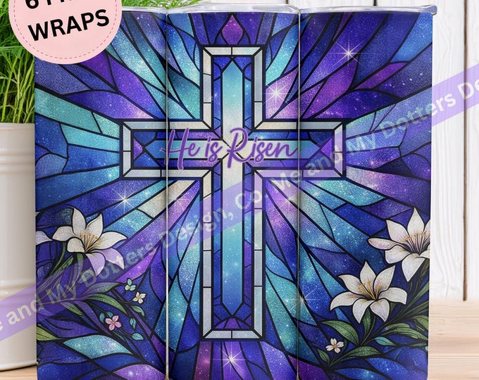 He Is Risen Stained Glass Tumbler Wrap | Christian Easter Faith PNG (Digital Download)