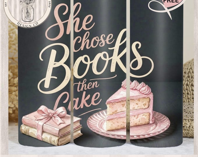 She Chose Books - Skinny Tumbler Wrap PNG | Bookish Tumbler Wrap | Book Lover Gift | Let Them Read Books | Girly Pink Sublimation