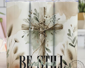 Christian Seamless Sublimation Tumbler - Be Still and Know Scripture | 20oz Tumbler Wrap, Faith Sublimation PNG