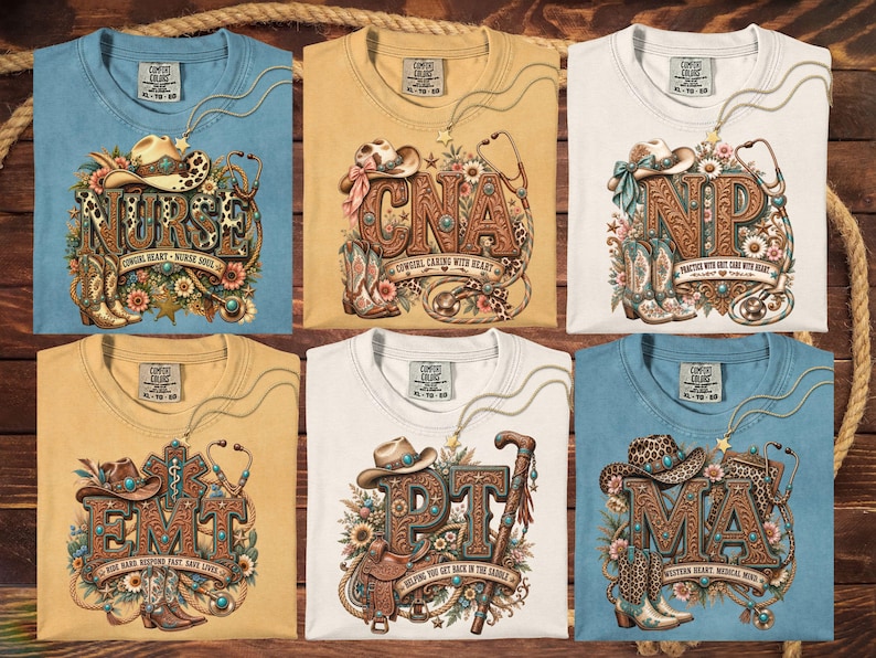 May include: Six t-shirts in blue, tan, and white featuring western-themed medical graphics. Each shirt displays a unique acronym like NURSE, CNA, NP, EMT, PT, or MA, decorated with cowboy hats, boots, stethoscopes, and floral elements.
