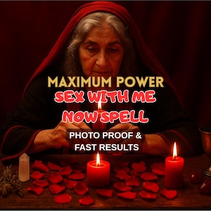 SEX With Me NOW Spell – Love, Passion, Attraction & Desire Ritual - Sex Spell Magic - Fast Results - Same Day Casting - Passion Spell