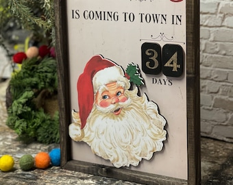 Santa Claus is coming to town, Christmas Sign, Christmas Countdown sign, Holiday Decor, Santa Sign