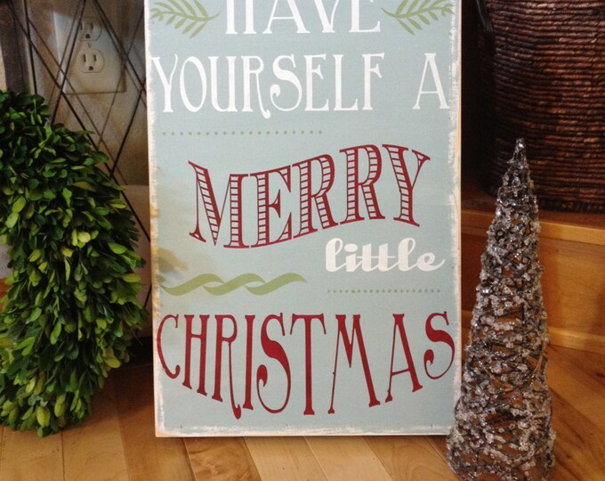 Have Yourself a Merry Little Christmas Wood Sign Holiday - Etsy