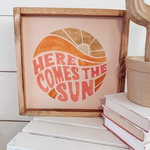 Here comes the sun | Wood Sign | Retro sign| 12x12 | Boho Decor | Nursery Decor