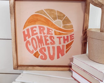 Here comes the sun | Wood Sign | Retro sign| 12x12 | Boho Decor | Nursery Decor