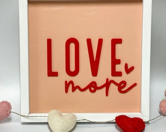 Love More - Valentine Decor - Wood and Acrylic