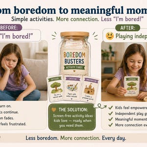 Puede incluir: Un anuncio de tarjetas de actividades "Boredom Busters". La imagen muestra a una ni&ntilde;a triste antes y feliz despu&eacute;s de jugar con las tarjetas. Las tarjetas est&aacute;n en un tarro y presentan actividades al aire libre, creativas e imaginativas.