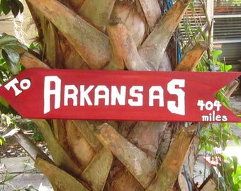 How Many Miles "To ARKANSAS"- Razorbacks Wooden Sign Painted with Mileage from Your House to U of Arkansas