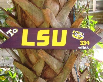 LSU Tigers - To TIGER Stadium  -  Purple Arrow Painted with Mileage from Your House to TIGER Stadium