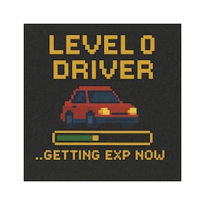 May include: Square graphic with pixelated text and a car illustration. The text reads "LEVEL 0 DRIVER" above a red car with yellow headlights. Below the car is a green loading bar and the text "...GETTING EXP NOW".