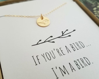 If you're a bird, I'm a bird Necklace, Gold or Silver Stamped Bird Necklace, Gift for Girlfriend