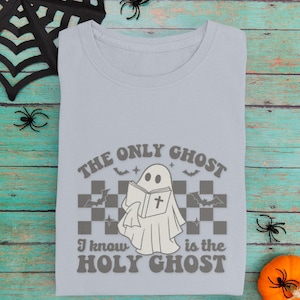 Christian Halloween Shirt, The Only Ghost I Know Is the Holy Ghost Tee, Funny Faith Graphic T-Shirt, Bible Verse Fall Shirt, Christian Gift