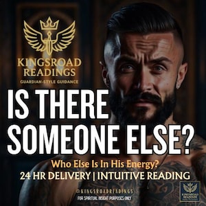 May include: Image features a man with a beard and tattoos, with text overlayed. The text reads "IS THERE SOMEONE ELSE?" and "Who Else Is In His Energy?" with the business name "KINGSROAD READINGS" and the tagline "GUARDIAN-STYLE GUIDANCE".