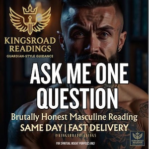 May include: Image shows a man with a beard and tattoos, with the text "ASK ME ONE QUESTION." Other text includes "Brutally Honest Masculine Reading" and "SAME DAY | FAST DELIVERY." The logo features a sword and wings.