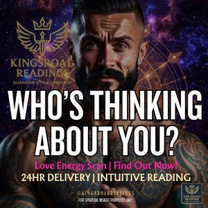 以下が含まれることがあります： Kingsroad Readingsのプロモーション画像。タトゥーのある男性と、大きな白い文字で「WHO'S THINKING ABOUT YOU?」というテキストが表示されています。追加のテキストには「Love Energy Scan | Find Out Now!」と「24HR DELIVERY | INTUITIVE READING」が含まれています。