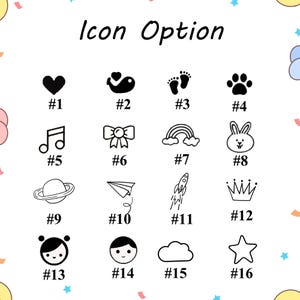 May include: A chart titled Icon Option displaying sixteen black line art symbols arranged in a grid. The icons include a heart, whale, footprints, paw print, music note, bow, rainbow, rabbit, planet, paper plane, rocket, crown, two faces, cloud, and star.