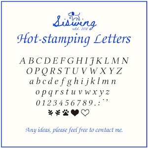 May include: A white background with blue borders features the text "Siswing estd. 2018" and "Hot-stamping Letters." The image displays uppercase and lowercase letters, numbers, and symbols. The text "Any ideas, please feel free to contact me" is at the bottom.