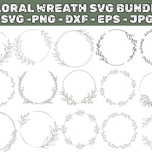 Könnte beinhalten: Eine Sammlung von floralen Kranzdesigns in verschiedenen Stilen. Die Kränze sind kreisförmig und zeigen Blätter und Blumen. Das Bild enthält den Text "FLORAL WREATH SVG BUNDLE SVG-PNG-DXF-EPS-JPG".