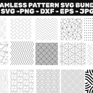 May include: A collection of black and white seamless patterns in various geometric designs. The patterns include circles, zigzags, dots, and abstract lines. The text at the top reads "SEAMLESS PATTERN SVG BUNDLE SVG - PNG - DXF - EPS - JPG".