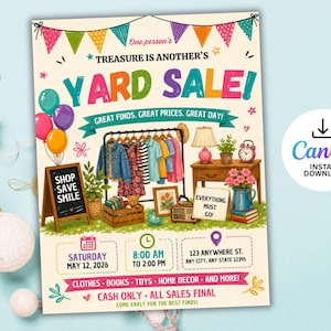 Könnte beinhalten: Ein Flohmarkt-Flyer mit bunten Wimpeln, Luftballons und einem Kleiderständer mit verschiedenen Kleidungsstücken. Er enthält Text wie One person's TREASURE IS ANOTHER'S YARD SALE!, SHOP SAVE SMILE, EVERYTHING MUST GO und Veranstaltungsdetails für den 12. Mai 2026.