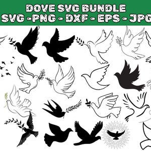 May include: A collection of dove illustrations in various styles, including solid black silhouettes and line drawings. Some doves hold olive branches. The text "DOVE SVG BUNDLE" is at the top, with file type options below.