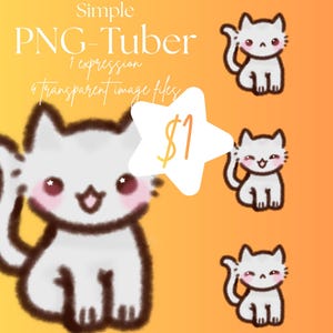 May include: Digital art featuring a white cartoon cat with pink cheeks and a smiling expression. The image includes the text "Simple PNG-Tuber" and "1 expression, 4 transparent image files". A star shape with the number "$1" is also present.