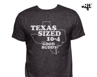 Texas Sized 10-4 Good Buddy UNISEX T-shirt - Etsy