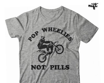Pop Wheelies Not Pills UNISEX Tshirt