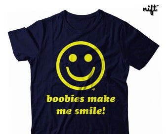 Boobies Make Me Smile UNISEX T-shirt