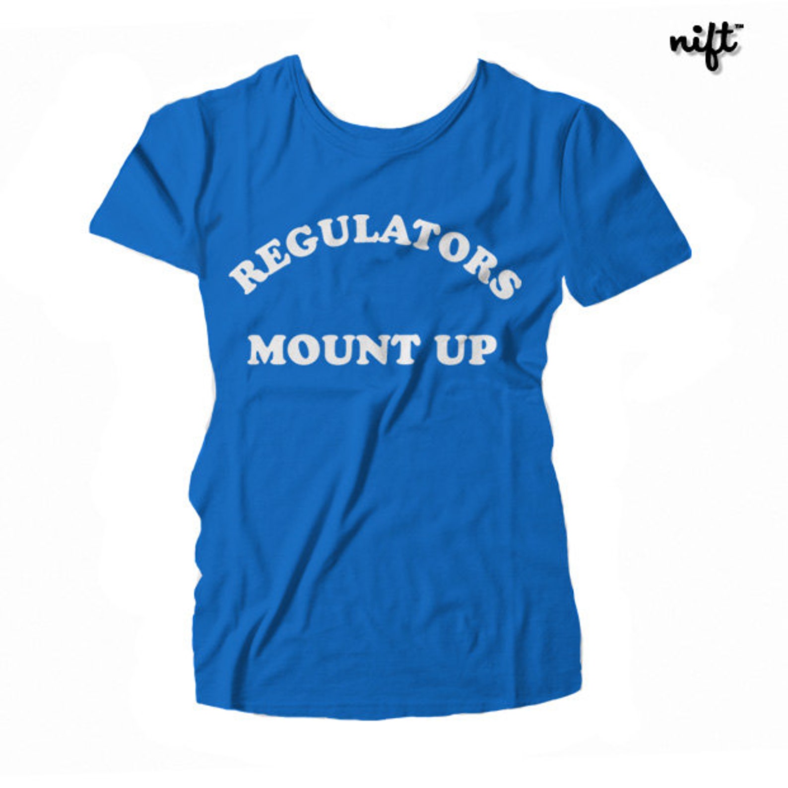 Regulators Mount up WOMEN'S Tshirt Etsy