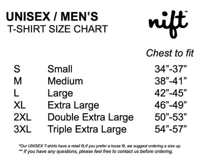 May include: Unisex T-shirt size chart with measurements in inches for chest to fit. Sizes include Small, Medium, Large, Extra Large, Double Extra Large, and Triple Extra Large.