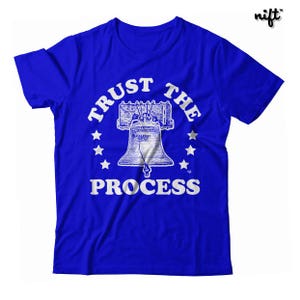 Trust the Process Philadelphia Philly Fans UNISEX T-shirt image 3