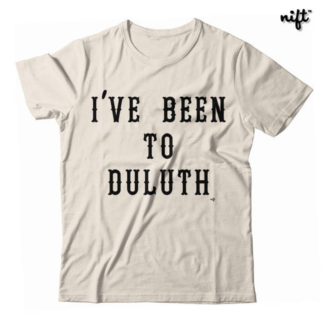 I've Been to Duluth the Great Outdoors UNISEX Tshirt Etsy