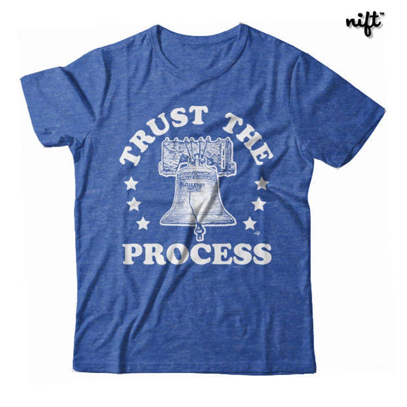 Trust the Process Philadelphia Philly Fans UNISEX T-shirt image 1