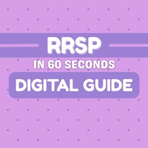 以下が含まれることがあります： 薄紫色の背景に水玉模様が施された「RRSP in 60 Seconds」というタイトルのデジタルガイド。テキストは白で、薄紫色の長方形の背景があります。
