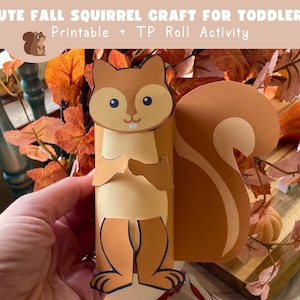 May include: A paper squirrel craft for toddlers, made from a cardboard tube and brown paper. The squirrel has a large, fluffy tail. The image includes text that reads "Cute Fall Squirrel Craft for Toddlers" and is a TP roll activity.