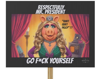 Miss Piggy Demo-Schild, Politisches Event Dekor (45x60cm)