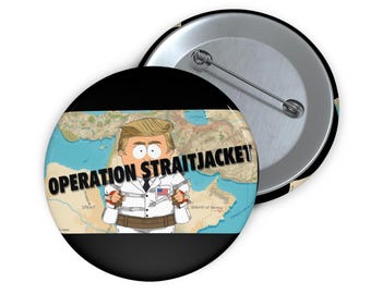 Strait of Hormuz - Operation Straitjacket Pin Button – Anti-War Accessory