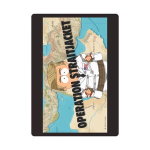 May include: A rectangular print featuring a cartoon character with blonde hair wearing a white straitjacket with a small American flag patch. The character is positioned over a map of the Strait of Hormuz with the text OPERATION STRAITJACKET.