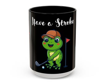 Have a Stroke of Luck - Blk Glossy Ceramic Mug by Protest Tee - 15oz