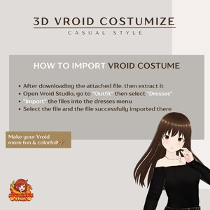 Op de afbeelding: Afbeelding met tekst: "3D VROID COSTUMIZE CASUAL STYLE" en "HOW TO IMPORT VROID COSTUME". Instructies omvatten het downloaden, extraheren en importeren van bestanden in Vroid Studio. Een stripfiguur staat rechts, met de tekst "Make your Vroid more fun & colorful!"